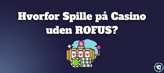 Casino Sider Uden Rofus Din Guide til Spilleoplevelser Uden Begrænsninger