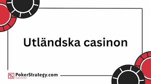 Utländska Online Casinon En Fördjupning i Spelvärlden 640074721