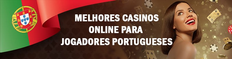 Os Melhores Casinos Online em Portugal para Jogar 1021919847