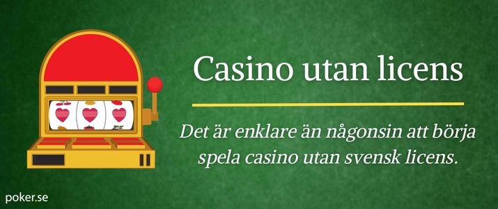 Casino Utan Svensk Licens En Fördjupning i Alternativen