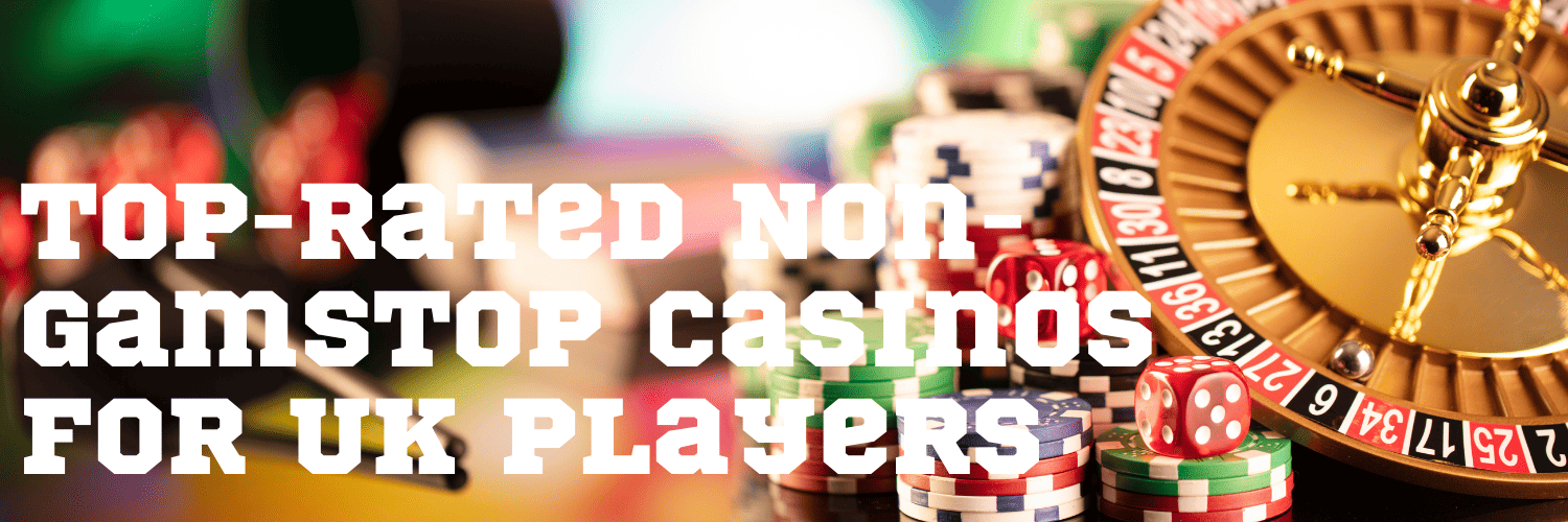 Live Casinos Not on Gamstop A New World of Online Gaming